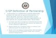 S/GP Definition of Partnership - Emerging Citizen Technology Private... · 2020-05-22 · S/GP Definition of Partnership u A partnership is a collaborative working relationship between