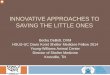 Innovative Approaches to Saving the Little Oness3.amazonaws.com/sheltermedicine/ckeditor_assets/...INNOVATIVE APPROACHES TO SAVING THE LITTLE ONES Becky DeBolt, DVM HSUS-UC Davis Koret
