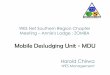Mobile Desludging Unit - MDU€¦ · WES Net Southern Region Chapter Meeting –Annie's Lodge : ZOMBA. BACK GROUND OF MOBILE DESLUDGING UNIT - MDU •With increasing Global interest