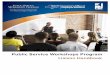 Public Service Workshops Program · The Public Service Workshops Program Liaison is responsible for the administrative infrastructure that leads to effective communication channels