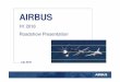 Airbus H1 2018 Roadshow Presentation - FINAL LIGHT Roadshow Presentation. H1â€™18 HIGHLIGHTS Robust