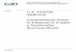 GAO-20-385, U.S. Postal Service: Congressional Action is ......Foundational Elements of Its Business Model 29 GAO’s Calls for Congressional Action to Address USPS’s Solvency Remain