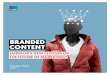 Branded Content - Emperor's new clothes or the …...250 TRPs 500 TRPs 750 TRPs 1,000 TRPs-5-11 -11-13 This doesn’t make content marketing the media equivalent of ‘Emperor’s
