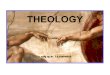 THEOLOGY - Salt Lake Bible College T/Theology Only Wrkbk... · “Theology” is the study of the general idea of God, then a better name for what we are going to study in this portion