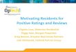 Motivating Residents for Positive Ratings and Reviews · Motivating Residents for Positive Ratings and Reviews Virginia Love, Waterton Residential Peggy Hale, Morgan Properties 