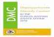 Disproportionate DMC Minority Contactijjc.illinois.gov/sites/ijjc.illinois.gov/files... · quantitative analysis be performed to assess disproportionate minority contact (DMC) among