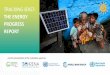 THE ENERGY PROGRESS REPORT - World Bankpubdocs.worldbank.org/en/351271538354696436/100218-morning-s… · The IEA’s Sustainable Development Scenario maps an integrated path to energy