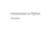 Introduction to Python - GitHub Pages · Installing Python To run code locally on computer, you need a Python interpreter. It is highly recommended that you download and install the