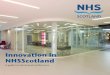 Innovation in NHSScotland - NES · Innovation in NHSScotland A guide for Non Executive Directors. This document has been produced ... Realising the potential that the ongoing revolution