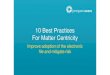10 Best Practices For Matter Centricity - prosperoware.com · 10 Best Practices For Matter Centricity Improve adoption of the electronic file and mitigate risk. Limit IT bottlenecks