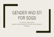 GENDER AND STI FOR SDGS - Sustainable Development€¦ · GENDER AND STI FOR SDGS Dr. Anthony C. Sales, CESO III Regional Director, Department of Science and Technology XI ... –Women