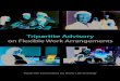 Tripartite Advisorysnef.org.sg/wp-content/uploads/2016/10/...on-fwas.pdf · with formal training or other resources to manage employees on FWAs. Supervisors should also be empowered