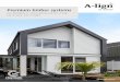 Premium timber systems - daks2k3a4ib2z.cloudfront.net · Premium timber systems For building or renovating ask for A-lign. Do it once. Do it right. claymark.co.nz. The complete exterior