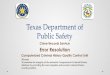 Texas Department of Public Safety · Article 66.101. COMPUTERIZED CRIMINAL HISTORY SYSTEM DATABASE The Department of Public Safety shall record data and maintain the computerized
