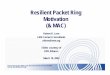 Resilient Packet Ring Motivation (& MAC) - IEEE 802 LMSC › 1 › ecsg-linksec › meetings › Mar03 › love... · Presented to the IEEE Link Security Study Group 3/10/03 802.17