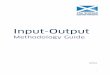 Input-Output - Scottish Government · Scottish Input-Output Tables: Methodology Guide This document describes the methodology employed and data sources used for the construction of