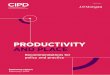 PRODUCTIVITY AND PLACE - CIPD · 2020-05-19 · challenge in Local Enterprise Partnership areas Concerns about productivity and skills utilisation have focused attention on UK skills