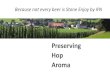 Preserving Hop Aroma - Homebrewers Association › attachments... · Source: “Analytics and Sensory Assessment of the Flavour Stability of Dry-hopping in Single-hop Beers,” Yvan
