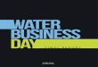 WATER BUSSINES DAY ingl DIGITAL - Amazon Web …...Water Forum 8 (2018) and Dakar World Water Forum 9 (2021), business will continue its innovation and implementation efforts in collaboration