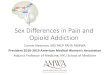 Sex Differences in Pain and Opioid Addiction in …...2019/03/03  · Sex Differences in Pain and Opioid Addiction Connie Newman, MD FACP FAHA FAMWA President 2018-2019 American Medical
