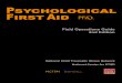 PSYCHOLOGICAL FIRST AID - EMDR Counseling …...Psychological First Aid intervention strategies are intended for use with children, adolescents, parents/caretakers, families, and adults