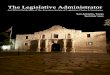 The Legislative Administrator · 2016-08-05 · The Legislative Administrator An Official Publication of the American Society of Legislative Clerks & Secretaries San Antonio, Texas