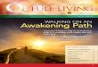 WALKING ON AN Awakening Path - Amazon Web Services › Newsletters › 2019-07+J… · WALKING ON AN Awakening Path JULY 2019 What does it mean to walk on an awakening path? It is
