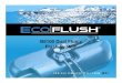 B8100 Dual Flush B8104 1.1 Gallon/4 Liter Flush System · Meets All Plumbing Codes & Standards EcoFlush pressure vessels are IAPMO approved & certified under ANSI/ASME A112.119.14