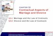 CHAPTER 12 Contractual Aspects of Marriage and …...12-1 Marriage and the Law of Contracts GOALS Discuss how the law affects premarital relationships Explain how a marriage contract