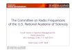 The Committee on Radio Frequencies of the U.S. …...The Committee on Radio Frequencies of the U.S. National Academy of Sciences Fourth School in Spectrum Management for Radio Astronomy