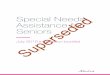 Special Needs Assistance for Seniors Superseded€¦ · 6 Special Needs Assistance for Seniors | Information booklet Nutritional beverages — A medical note signed by a physician,