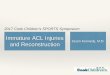 Immature ACL Injuries and Reconstruction€¦ · References • Frank JS, Gambcorta PL. Anterior Cruciate Ligament Injuries in the Skeletally Immature Athlete: Diagnosis and Management
