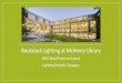 Bookstack Lighting at McHenry Library › wp-content › uploads › CHESC2016... · 2019-11-13 · Lighting Retrofit Category . Project ... untouched Scope: LED Fixture conversion;