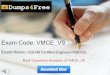 Exam Code: VMCE V9 - TeacherTubecdn-media1.teachertube.com/doc604/31854.pdf · Exam Code: VMCE_V9 Exam Name: VEEAM Certified Engineer (VMCE9) Real Questions Answers of VMCE_V9. Pass
