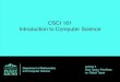 CSCI 161 Introduction to Computer Science - Puget Soundmathcs.pugetsound.edu/~dchiu/CS161/notes/CS161_3a-types.pdf · CSCI 161: Introduction to Computer Science - 3 - Primitive Types