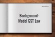 Background- Model GST LaModel GST Law. GST- Concept - Dhiren Shah & Co ... under GST Law - Not returned within 6 months of appointed day to any place of business: Tax payable by person
