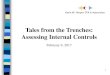 Tales from the Trenches: Assessing Internal Controls€¦ · Tales from the Trenches: Assessing Internal Controls. February 9, 2017. Kevin W. Harper CPA & Associates. 1. 2. CONTROL