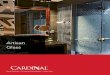 Artisan Glass - Cardinal...Beautiful glass, inspiring options. Artisan Glass by Cardinal. Since 1948, the metal and glass specialists at Cardinal have been perfecting the art of functional