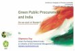 Green Public Procurement · Green Public Procurement and India By Shantanu Roy. Green Purchasing Network India. an initiative of Environmental Management Centre LLP. shantanu.roy@emcentre.com