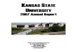 KANSAS STATE UNIVERSITY · Kansas State University 2118 Fiedler Hall Manhattan, KS 66506 (785) 532-5862 . ii 2007 Annual Report for ... Becca Nyght – Newsletter Editor Eric Byrd