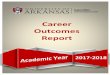 Career Outcomes Reportcareer.uark.edu/cdc/aboutus/studentstats/2017-2018 Outcomes Rep… · August 2017 graduates of WCOB, and shared it with the CDC to generate this 2017-2018 Career