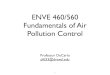 ENVE 460/560 Fundamentals of Air Pollution Controlpfd33/ENVE460_560/lectures/02_AP_Effects... · ENVE 460/560 Fundamentals of Air Pollution Control Professor DeCarlo pfd33@drexel.edu