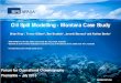Oil Spill Modelling - Montara Case Study · Fremantle – July 2015 . ... Oil Spill Modelling - Montara Case Study Brian King*1, Trevor Gilbert2, Ben Brushett1, Jeremie Bernard1 and