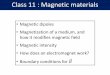 Class 11 : Magnetic materialsastronomy.swin.edu.au/~cblake/Class11_MagneticMaterials.pdfMagnetic intensity • The magnetic intensity is produced by free currents • It is computed