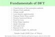 Fundamentals of DFT - 東京大学 · 2018-06-28 · Fundamentals of DFT • Classification of first-principles methods • Hartree-Fock methods • Jellium model • Local density