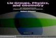 the-eye.eu...LIE GROUPS, PHYSICS, AND GEOMETRY An Introduction for Physicists, Engineers and Chemists Describing many of the most important aspects of Lie …