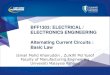 BFF1303: ELECTRICAL / ELECTRONICS ENGINEERING Alternating ...ocw.ump.edu.my/pluginfile.php/1156/mod_resource... · BFF1303 Electrical/Electronic Engineering 2 Faculty of Manufacturing