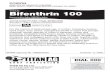 Bifenthrin 100 - Titan Ag · TITAN BIFENTHRIN 100 INSECTICIDE/MITICIDE • PAGE 2 OF 5 DIRECTIONS FOR USE: RESTRAINTS: DO NOT use as a foliar spray in banana plantations, or in situations