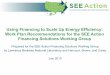 Using Financing to Scale Up Energy Efficiency: Conclusions ... · • However, many elements of this presentation are relevant to both the residential and non-residential sectors,
