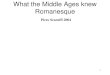 Piero Scaruffi 2004scaruffi.com/know/history/medierom.pdf · 2015-04-04 · 30 What the Middle Ages knew • Romanesque art in Italy –S. Miniato al Monte, Firenze (1062) –S. Ambrogio,